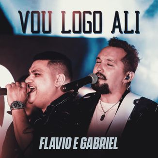 Foto da capa: Vou Logo Ali - Flavio e Gabriel
