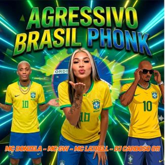 Foto da capa: AGRESSIVO BRASIL PHONK
