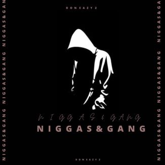 Foto da capa: Niggas & Gang (Prod. Mauson-D Sc)
