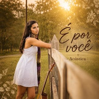 Foto da capa: É por você - Acústica