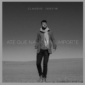 Foto da capa: Até Que Nada Mais Importe