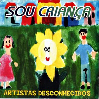Foto da capa: Sou Criança (Artistas Desconhecidos)