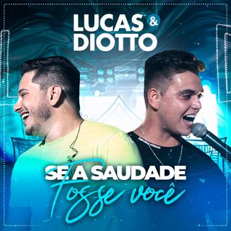 Foto da capa: SE A SAUDADE FOSSE VOCÊ
