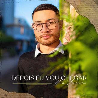 Foto da capa: Depois Eu Vou Chegar