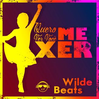 Foto da capa: Quero Ver Você Mexer