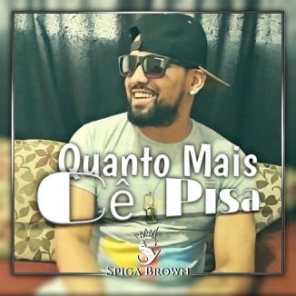 Foto da capa: Quanto Mais Cê Pisa