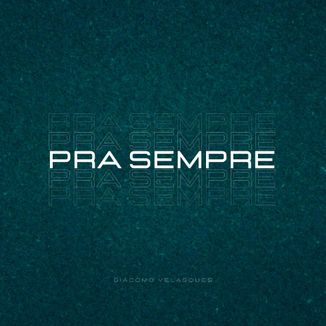 Foto da capa: Pra Sempre