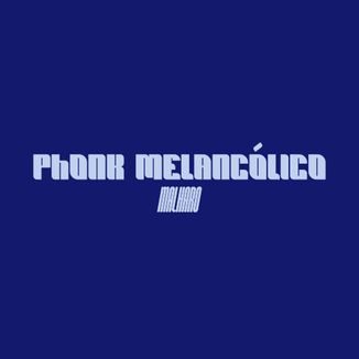 Foto da capa: PHONK MELANCÓLICO