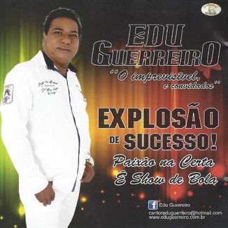 Foto da capa: O Imprevisível e Convidados - Explosão de Sucesso