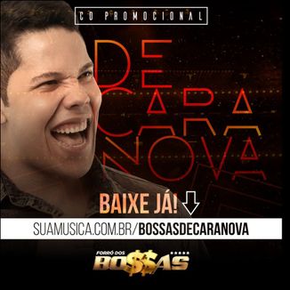 Foto da capa: FORRÓ DOS BOSSAS - CD PROMOCIONAL - DE CARA NOVA. 2016