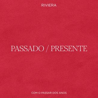 Foto da capa: Com o Passar dos Anos - Parte I: Passado/Presente
