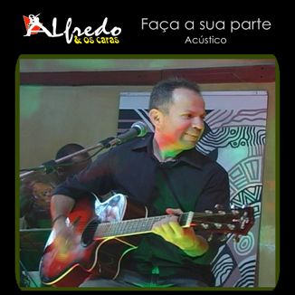 Foto da capa: Faça a Sua Parte - Acústico (Ao Vivo)