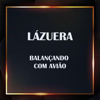 Foto da capa: Balançando Com Avião