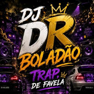 Foto da capa: Trap, Funk Trap Putaria (DJ Dr Boladão No Beat) Remix