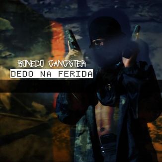Foto da capa: Boneco Gangster - Dedo na Ferida(Rap baiano)