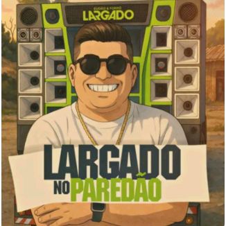Foto da capa: Forro Largado do paredao