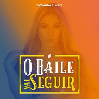 Foto da capa: O Baile Vai Seguir