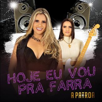 Foto da capa: Hoje Eu Vou Pra Farra