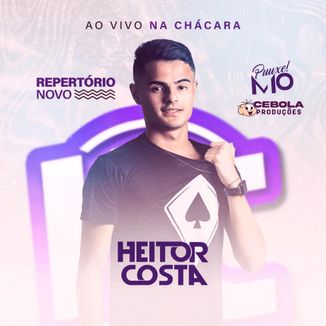 Foto da capa: Heitor Costa E Puuxe M10 Ao Vivo Na Chácara