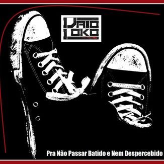 Foto da capa: Vato Loko Mc - Pra Não Passar Batido e Nem Despercebido