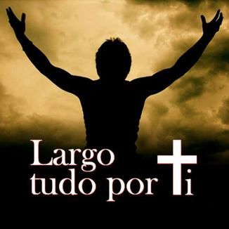 Foto da capa: Largo Tudo por Ti
