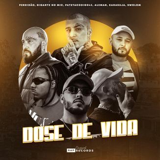 Foto da capa: Dose de Vida