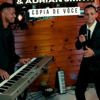 Foto da capa: Edson Nunes & Adrian Smith Smith "Cópia De Vc"