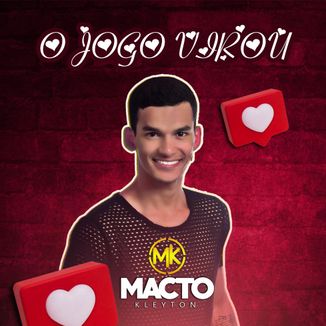 Foto da capa: O  Jogo Virou - Macto Kleyton