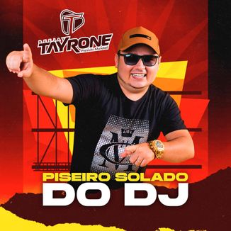 Foto da capa: PISEIRO SOLADO DO DJ