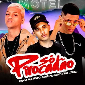Foto da capa: Só Pirocadão