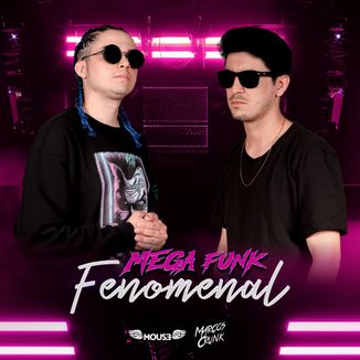 Foto da capa: Mega Funk Fenomenal