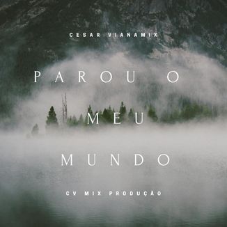 Foto da capa: Parou o meu mundo