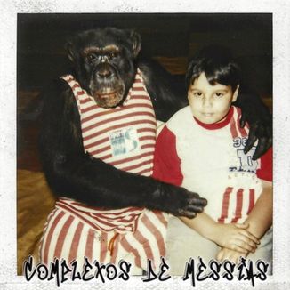 Foto da capa: Complexos De Messias