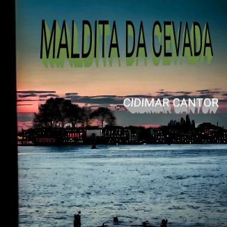 Foto da capa: MALDITA DA CEVADA