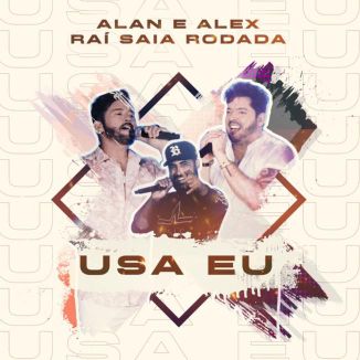 Foto da capa: Usa Eu - Ft Raí Saia Rodada