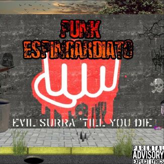 Foto da capa: Evil Surra 'till You Die