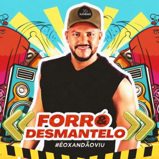 Foto da capa: Forró e Desmantelo