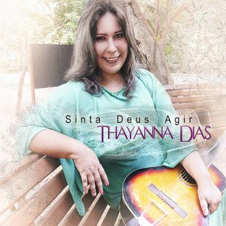 Foto da capa: SINTA DEUS AGIR