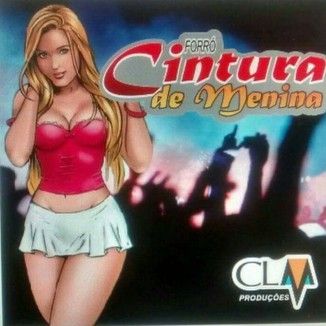 Foto da capa: FORRÓ CINTURA DE MENINA