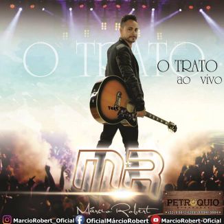 Foto da capa: Márcio Robert Ao Vivo O Trato