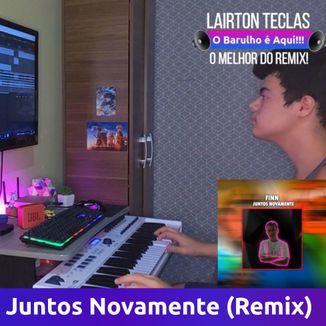 Foto da capa: Juntos Novamente (Remix)