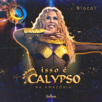 Foto da capa: Isso é Calypso na Amazônia (Ao Vivo)