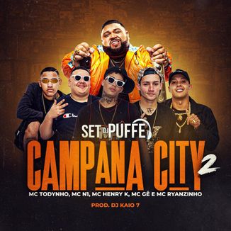 Foto da capa: Set DJ Puffe - Campana City 2