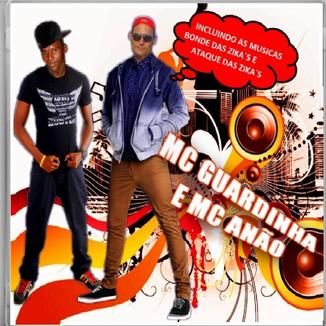 Foto da capa: CD 2013 MC GUARDINHA & ANÃO