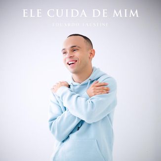 Foto da capa: Ele Cuida de Mim