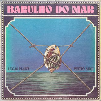 Foto da capa: Barulho do Mar - Acústico