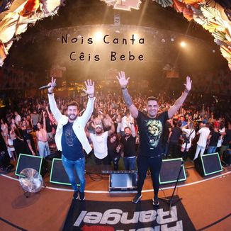 Foto da capa: Nois Canta Cêis Bebe