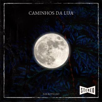 Foto da capa: Caminhos da Lua
