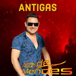 Foto da capa: Antigas Atayde Mendes