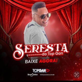 Foto da capa: Seresta do TOP GAN